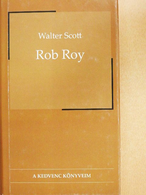 Sir Walter Scott - Rob Roy [antikvár]