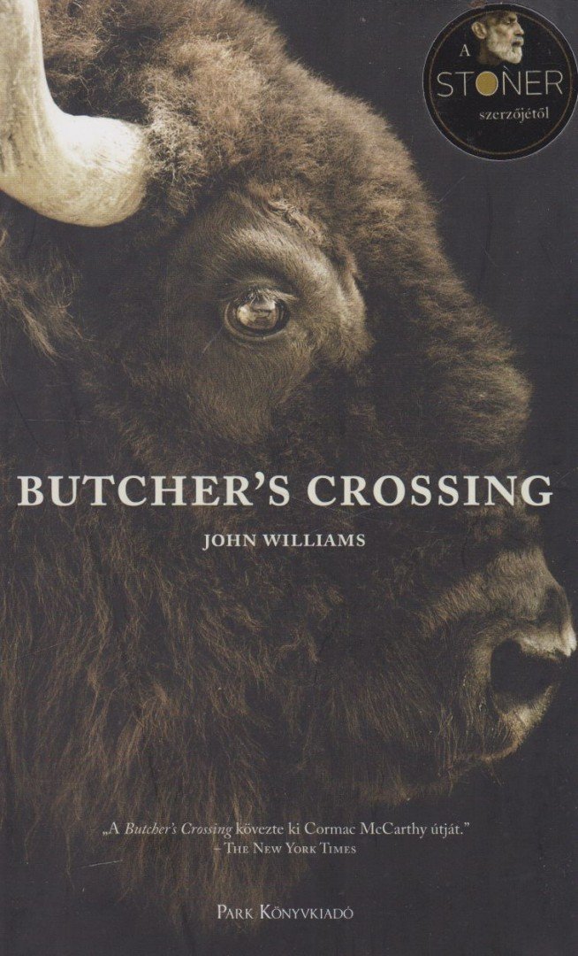 JOHN WILLIAMS - Butcher's Crossing [antikvár]