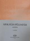 Szolfézs példatár - Alsófok I. [antikvár]