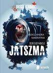 Alekszandra Marinyina - Idegenbeli játszma