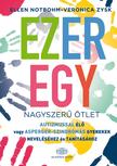 Ellen Nothbohm - Veronica Zysk - Ezeregy nagyszerű ötlet autizmussal élő vagy Asperger-szindrómás gyerekek neveléséhez és tanításához