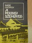Imre György - A pekingi szemüveg [antikvár]