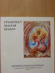 Dr. Pogány Ö. Gábor - A Független Magyar Szalon Képzőművészeti Egyesület II. Országos és Nemzetközi kiállítása [antikvár]
