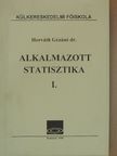 Bognár Endre - Alkalmazott statisztika I. [antikvár]