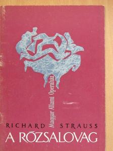 H. Hofmannsthal - Richard Strauss: A rózsalovag [antikvár]
