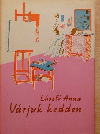 László Anna - Várjuk kedden [antikvár]