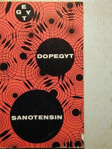 E. I. Zsárov - Dopegyt/Sanotensin [antikvár]