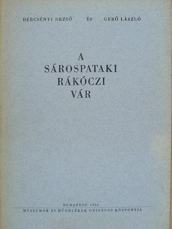 A sárospataki Rákóczi vár [antikvár]