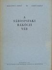 A sárospataki Rákóczi vár [antikvár]