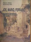 Pákolicz Mihály - Joe, Mario, Ferrario [antikvár]
