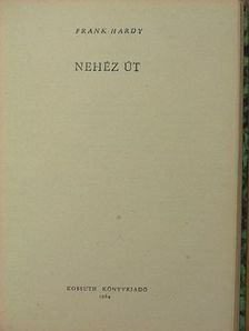 Frank Hardy - Nehéz út [antikvár]