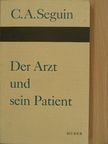 Carlos Alberto Seguin - Der Arzt und sein Patient [antikvár]