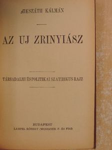 Mikszáth Kálmán - Az uj Zrinyiász [antikvár]