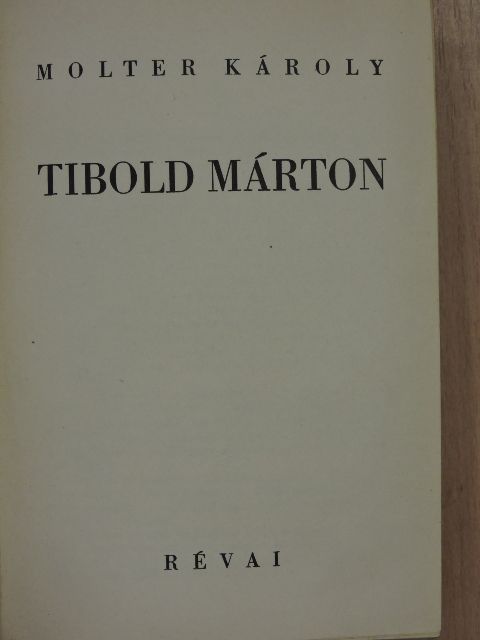 Molter Károly - Tibold Márton [antikvár]