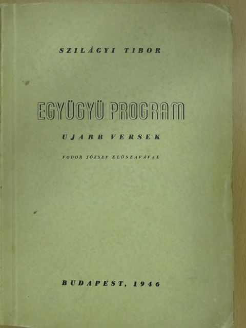 Szilágyi Tibor - Együgyü program (dedikált példány) [antikvár]