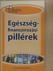 Egészségfinanszírozási pillérek [antikvár]