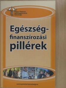 Egészségfinanszírozási pillérek [antikvár]