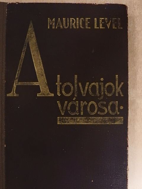 Maurice Level - A tolvajok városa [antikvár]