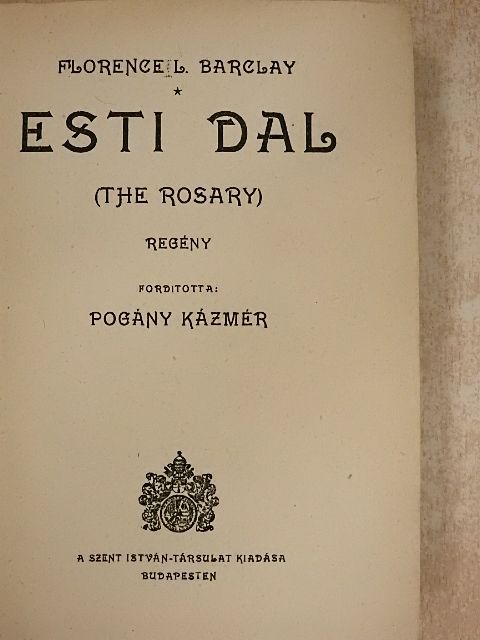 Florence L. Barclay - Esti dal [antikvár]