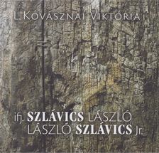 L. Kovásznai Viktória - ifj. Szlávics László / László Szlávics jnr. [antikvár]