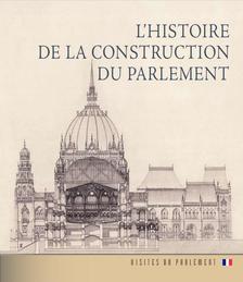 Andrássy Dorottya - Az Országház építéstörténete (francia nyelven) - L'HISTOIRE DE LA CONSTRUCTION DU PARLEMENT