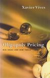 Vives, Xavier - Oligopoly Pricing [antikvár]