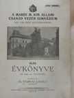 A Makói M. Kir. Állami Csanád Vezér Gimnázium XLVI. Évkönyve az 1940-41. tanévről [antikvár]
