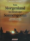 Hartmut Schoen - Vom Morgenland ins Reich der Sonnengöttin [antikvár]