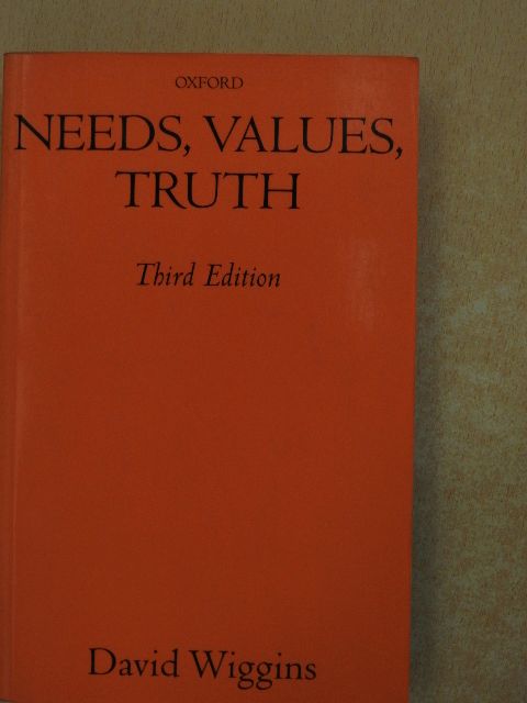 David Wiggins - Needs, Values, Truth [antikvár]
