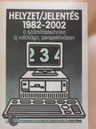 Nacsa Sándor - Helyzet/jelentés 1982-2002 III.  [antikvár]