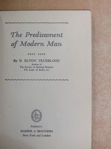 D. Elton Trueblood - The Predicament of Modern Man [antikvár]