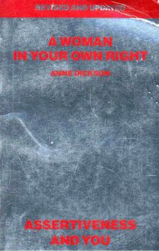 Anne Dickson - A Woman in Your Own Right [antikvár]