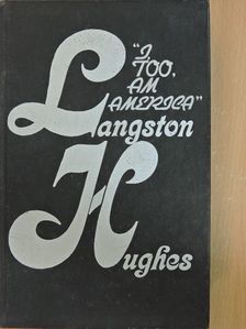 Langston Hughes - "I too, am America" [antikvár]