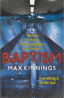 Max Kinnings - Baptism [antikvár]