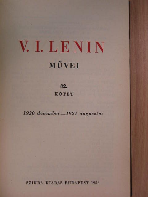 V. I. Lenin - V. I. Lenin művei 32. [antikvár]