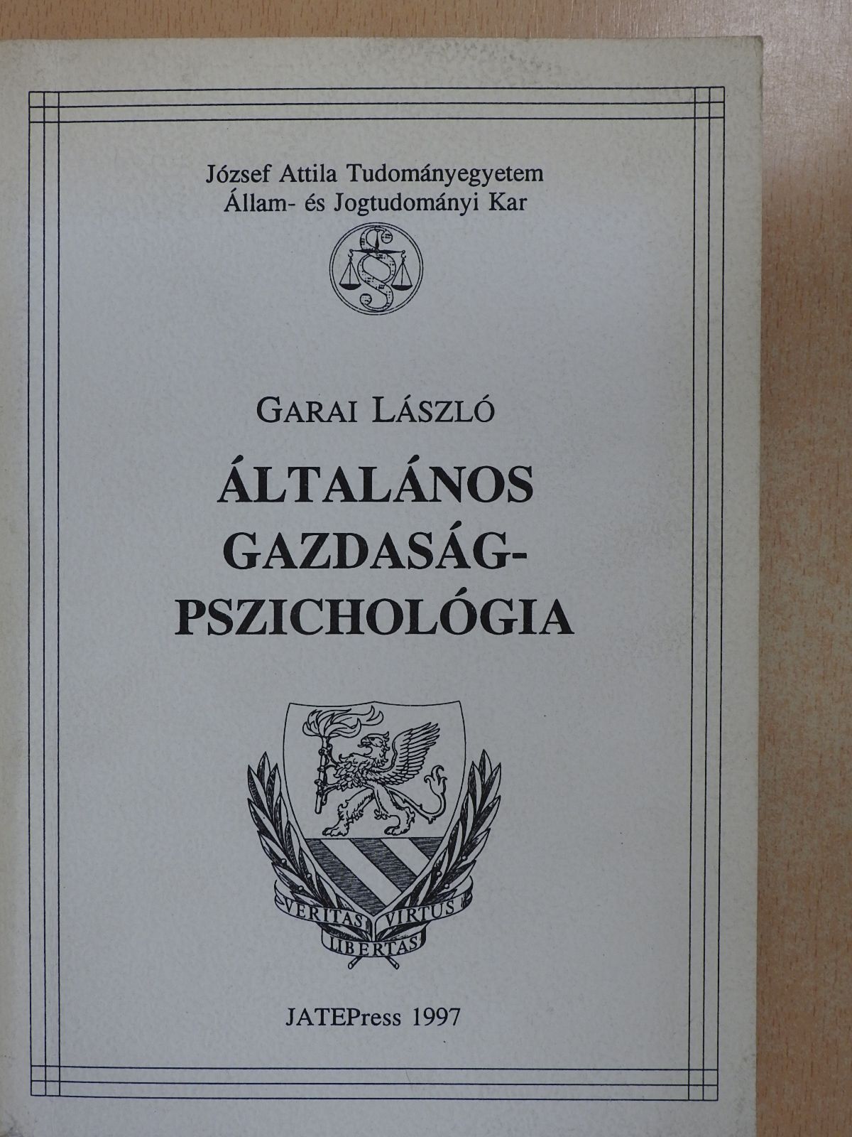Garai László - Általános gazdaságpszichológia (dedikált példány) [antikvár]