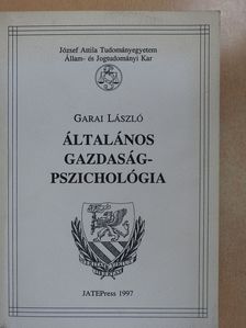 Garai László - Általános gazdaságpszichológia (dedikált példány) [antikvár]
