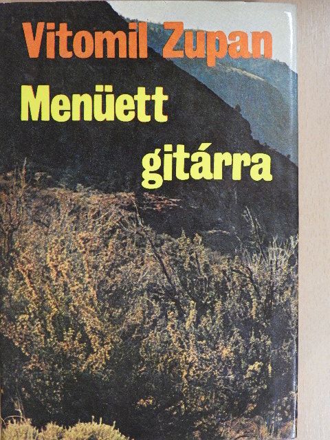 Vitomil Zupan - Menüett gitárra [antikvár]