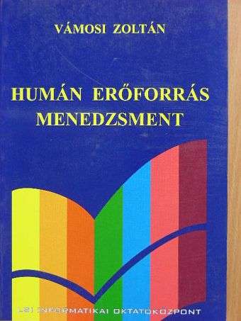 Vámosi Zoltán - Humán erőforrás menedzsment [antikvár]