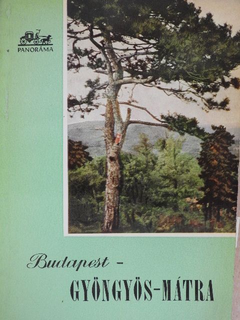 Aba Iván - Budapest-Gyöngyös-Mátra (Dr. Castiglione László könyvtárából) [antikvár]