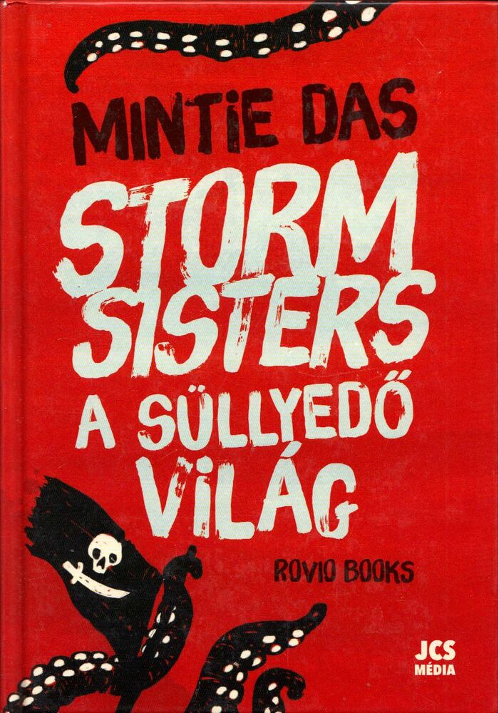 Mintie Das - Storm Sisters - A süllyedő világ [antikvár]