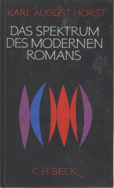 Karl August Horst - Das Spektrum des modernen Romans [antikvár]