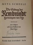 Meta Scheele - Die Sendung des Rembrandt Harmenszoon van Rijn (gótbetűs) [antikvár]