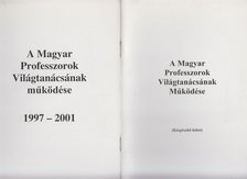 Kecskés Mihály - A Magyar Professzorok Világtanácsának működése + Kiegészítő kötet [antikvár]