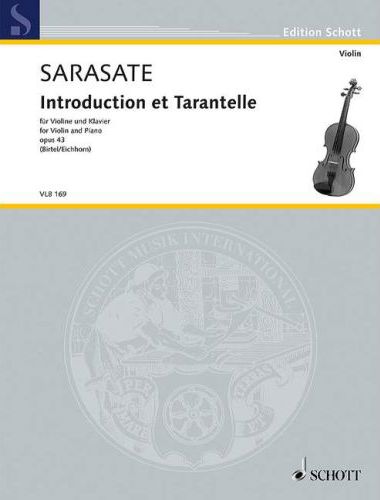 SARASATE - INTRODUCTION ET TARANTELLE FÜR VIOLINE UND KLAVIER OP.43 (BIRTEL/EICHHORN)