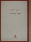 Michel Rio - La Terre Gaste [antikvár]
