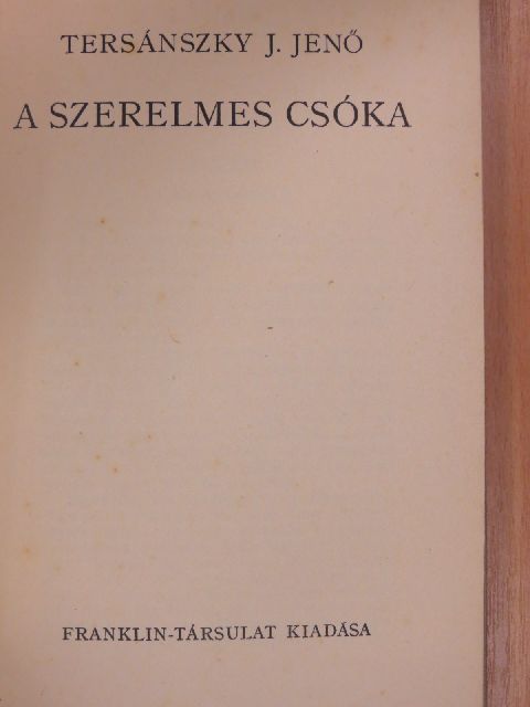 Tersánszky J. Jenő - A szerelmes csóka [antikvár]
