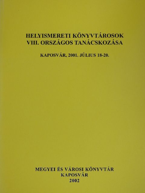 Dr. Bényei Miklós - Helyismereti Könyvtárosok VIII. Országos Tanácskozása [antikvár]