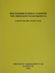 Dr. Bényei Miklós - Helyismereti Könyvtárosok VIII. Országos Tanácskozása [antikvár]