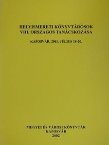 Dr. Bényei Miklós - Helyismereti Könyvtárosok VIII. Országos Tanácskozása [antikvár]